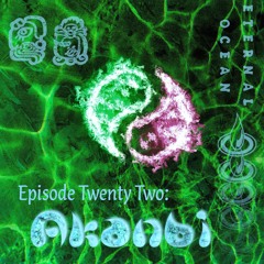 Episode Twenty Two - Akanbi