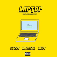 LAPTOP (Gyal Download) - INFINATExJOZZYxHEZZY