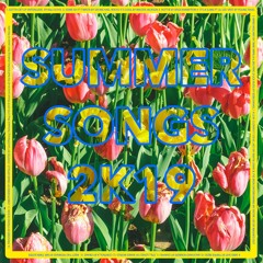 Summer Songs 2K19