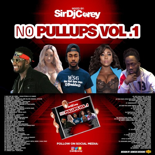 NO PULL UPS VOL 1 (2019 dancehall)