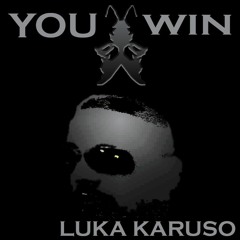 You Win-Luka Karuso