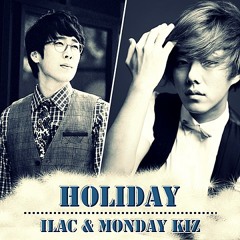 일락, 먼데이키즈(Monday Kiz)-Holiday
