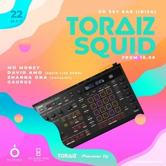 Gaurus - Pioneer Toraiz Squid event at Ocean Drive Ibiza