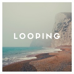 Looping [Lennox Edit]