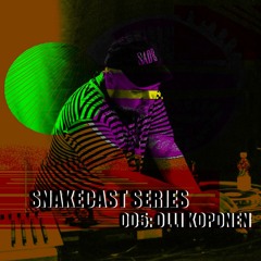 SNAKECAST 005 - OLLI KOPONEN