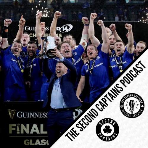Ep 1478 Leinster Reign Supreme Rossies Reignite Championship Eoin S Supreme Segue 27 05 19 By The Second Captains Podcast Ep 1478 Leinster Reign Supreme Rossies Reignite Championship Eoin S Supreme Segue 27 05 19 By The Second Captains Podcast