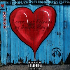 Swank - Lovers Not Friends (Eng. By Hit Houze Studio)