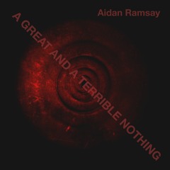 A Great and a Terrible Nothing