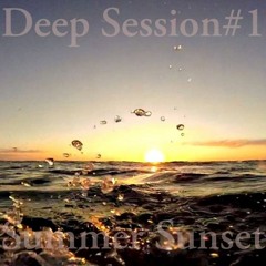 Deep Session #1 - Summer Sunset