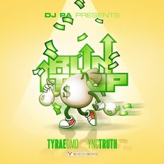 Tyrae Tala X Ync Truth - Run It Up