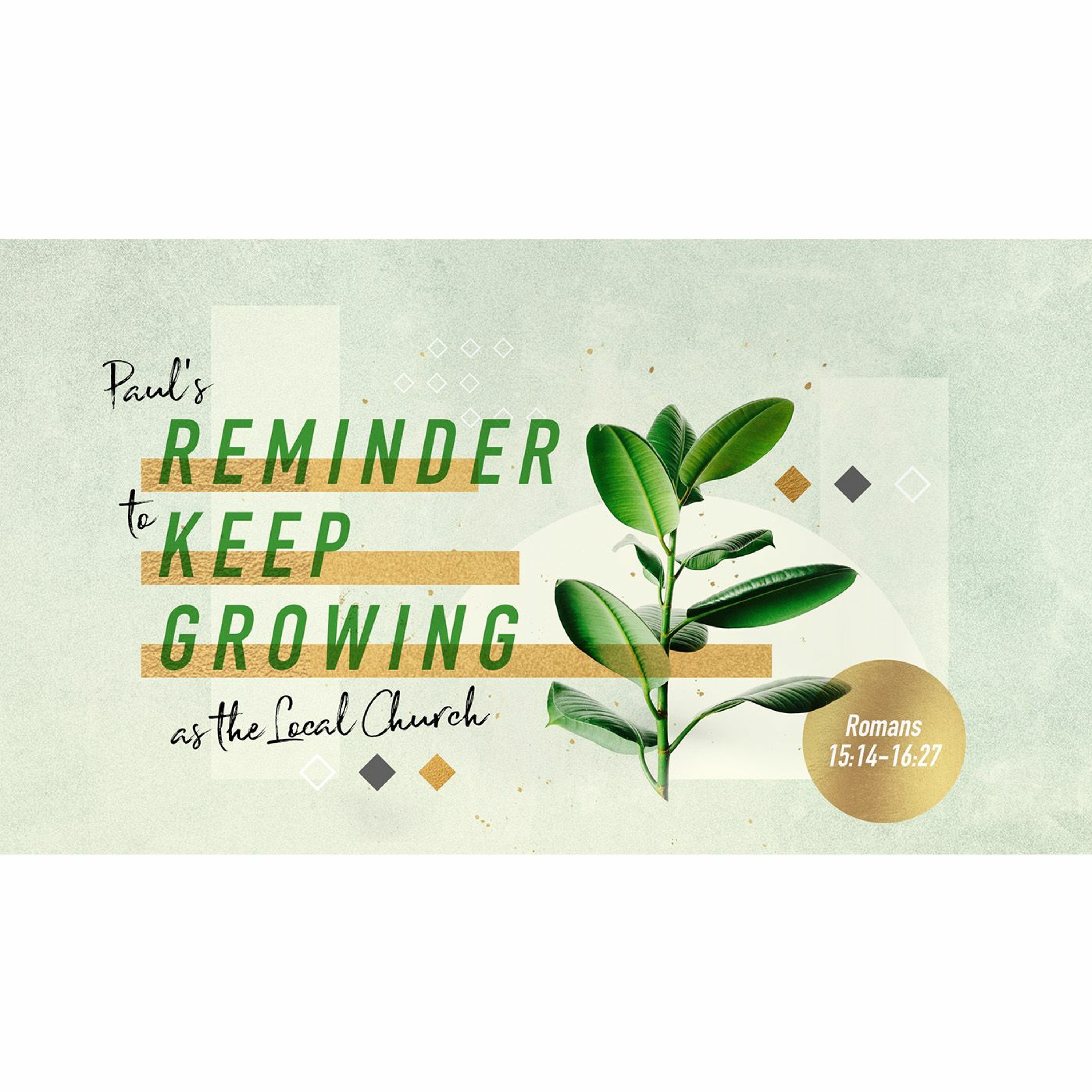 Sermon: Paul's Reminder to Keep Growing as the Local Church episode artwork