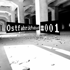 OstfabrikPodcast#001