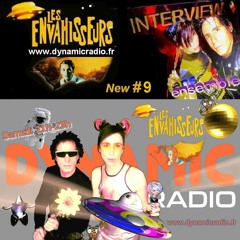 Les Envahisseurs New #9 ♪♫ ♥ INTERVIEW on Dynamic Radio ♪