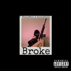 Broke ft. RipYrSoul (Prod. RO$$)
