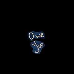Owe You (Prod By Flex The Ninja, Guiter Solo by Sandi Ncube)