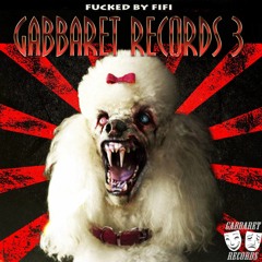 Casketkrusher & The Soul Seeker - Pussy (Casketkrusher Remix) [Gabbaret Records 3: Fucked By Fifi]