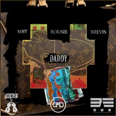 MBT X ROUSIE X BREVIS - DADDY [Official Audio]