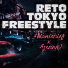 RETO TOKYO - HASNICHIEF X ZONETA AZENAK