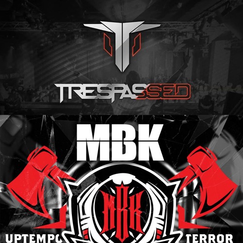 Trespassed VS MBK - Kill Tha Team (MIX&Boosted)