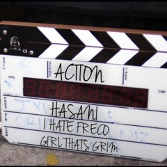 Hasani - Action ft IHateFreco & GirlThatsGrim