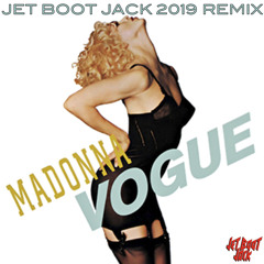 Madonna - Vogue (Jet Boot Jack 2019 Remix) DOWNLOAD!