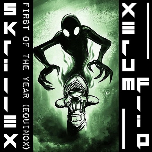 Stream Skrillex First Of The Year (Equinox) (Xerum Flip)*FREE DL* by