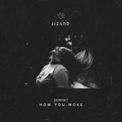 Skinnybit - How You Move [OUT NOW]