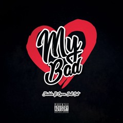 My Bad - Studda & Quan