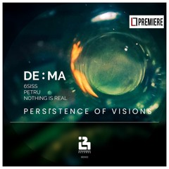 PREMIERE: DE:MA - Persistence Of Visions (IBD002)