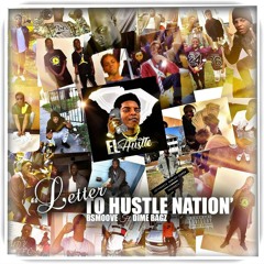 Bsmoove - Letter To Hustle Nation (feat. Dime Bagz)