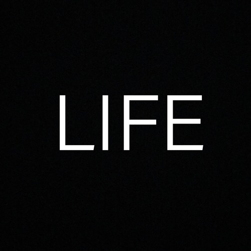 LIFE [FREE DOWNLOAD]