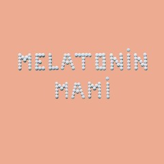melatonin mami