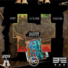 MBT X ROUSIE X BREVIS - DADDY