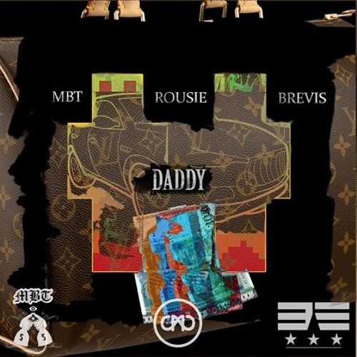 MBT X ROUSIE X BREVIS - DADDY