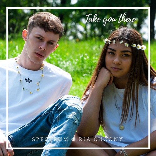 Spectrum - Take You There (feat. Ria Choony)