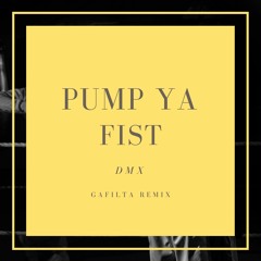 DMX - Pump Ya Fist (Gafilta Remix)