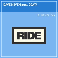 Dave Neven pres. Ocata - Blue Holiday