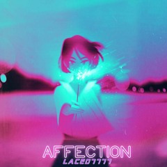 Affection - LACED7777
