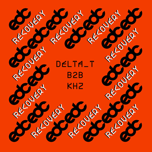 delta_t X kHz - EDC Recovery Mix (Special B2B)