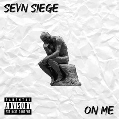 Sevn Siege - On Me (Instrumental)