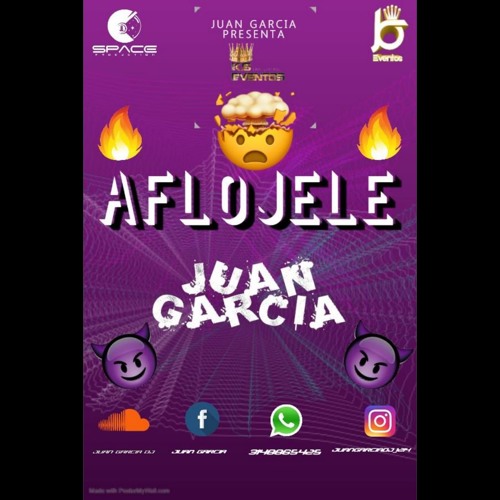 AFLOJELE mixedby JUAN GARCIA