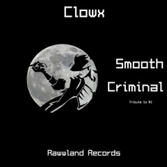 Michael Jackson - Smooth Criminal (Clowx Remix)
