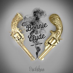 02 - BONNIE AND CLYDE Feat. Cartiyaa Da God