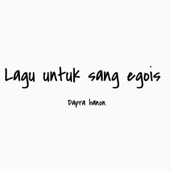 Lagu Untuk Sang Egois