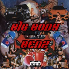 Big Body Benz