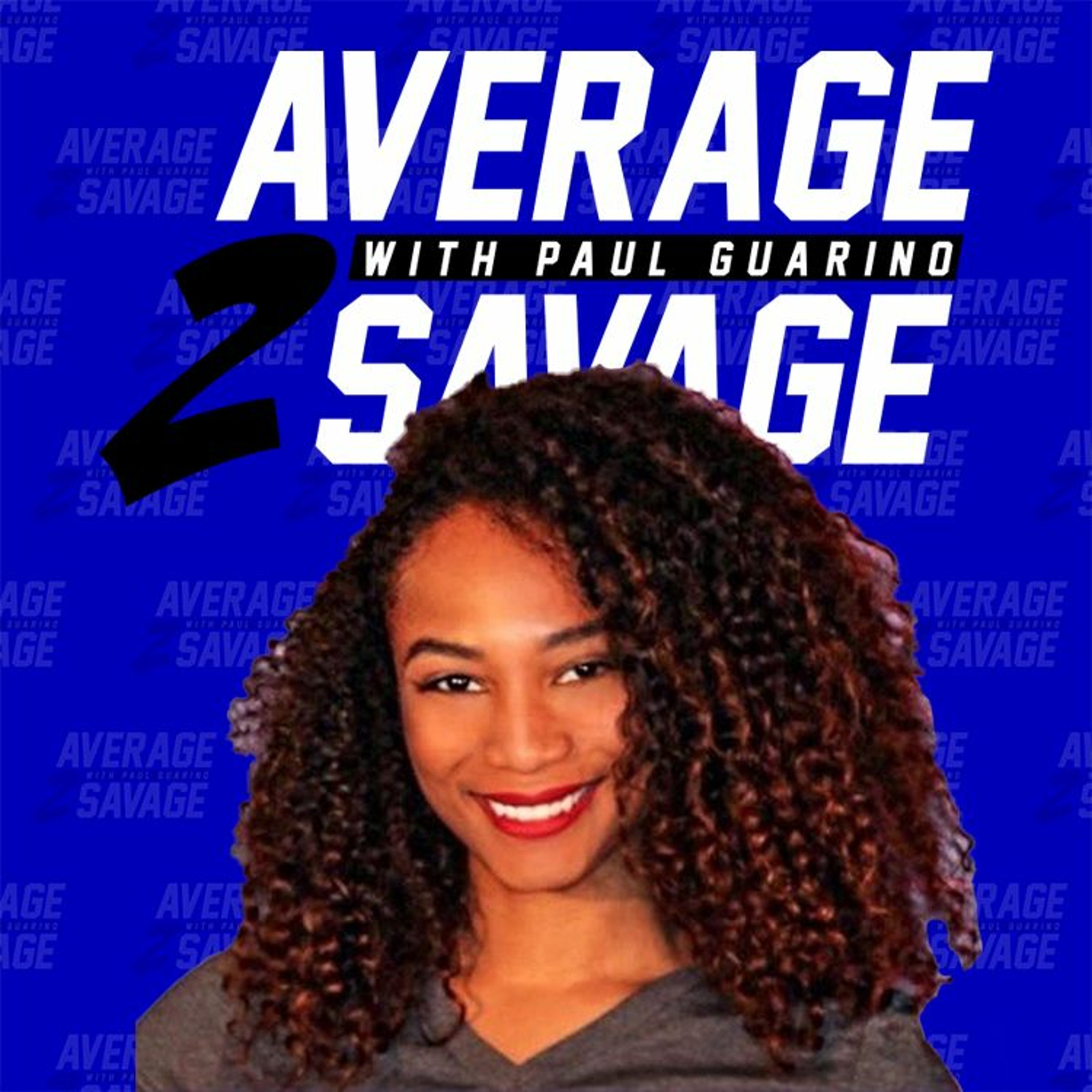 Average to Savage