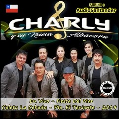 16.- Charly Y Su Nueva Albacora - En Vivo - Bolero - La Cebada - 2019.Mp3