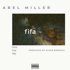 Abel Miller - FIFA (Prod Elson Barbosa)