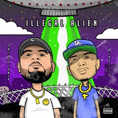 Illegal Alien feat King Lil G (Prod by Eskupe)