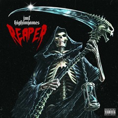 HIGHIMJAMES X JML - REAPER